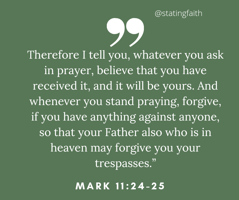 Mark 11:24-25 ESV
