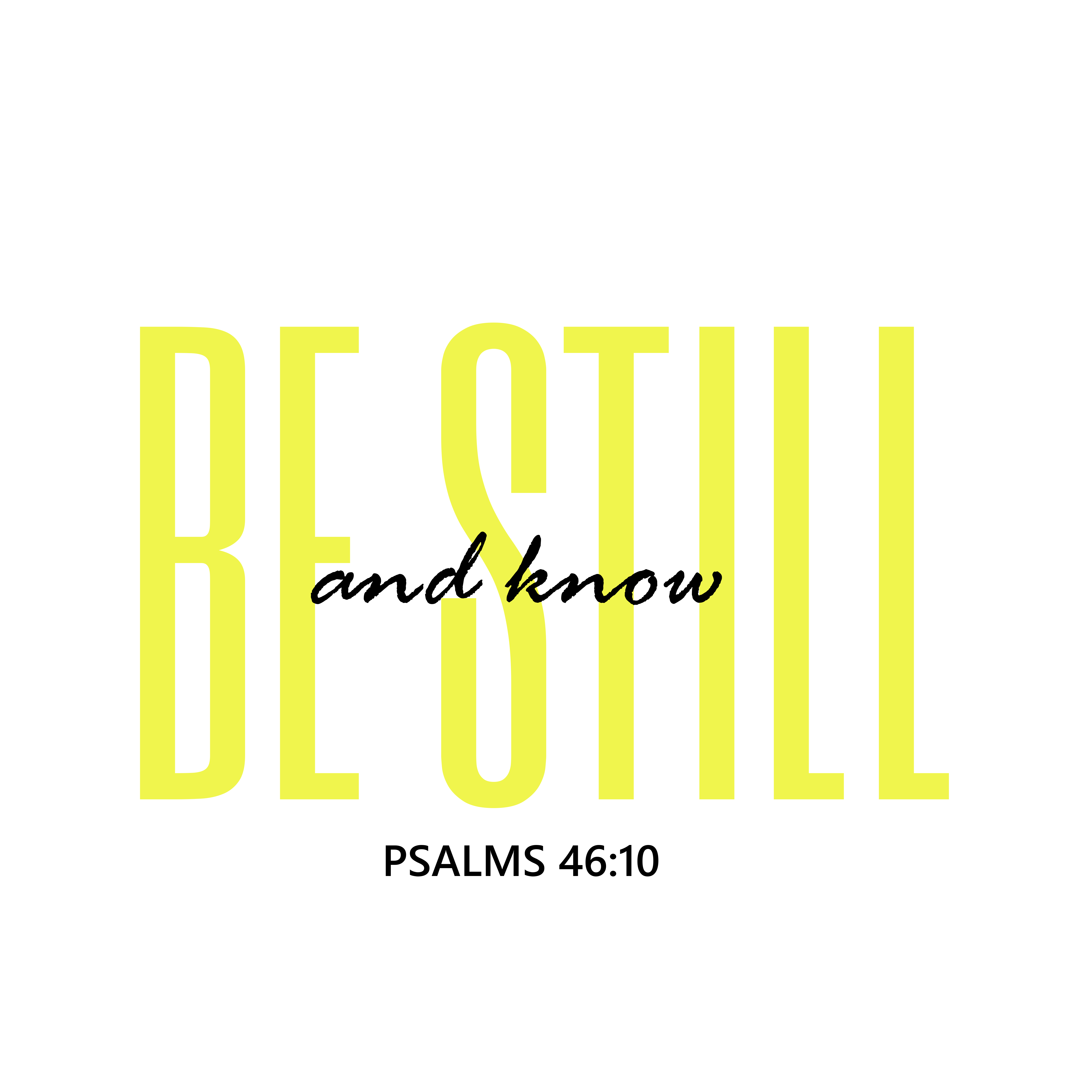 Be Still Yellow Sticker